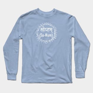 So Hum Long Sleeve T-Shirt